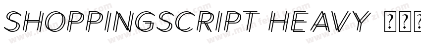 ShoppingScript Heavy字体转换